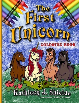 Paperback The First Unicorn - Coloring Book