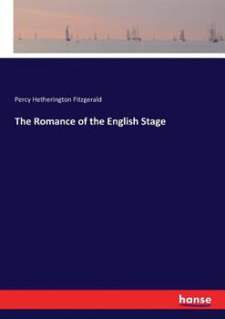 Paperback The Romance of the English Stage Book