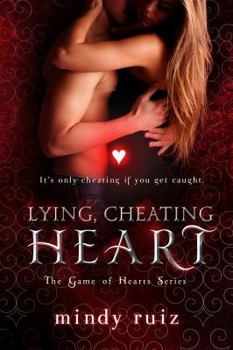 Paperback Lying, Cheating Heart Book