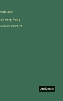 Hardcover Die Vergiftung: in Großdruckschrift [German] Book