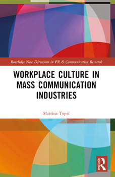 Paperback Workplace Culture in Mass Communication Industries Book