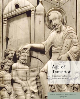 Paperback Age of Transition: Byzantine Culture in the Islamic World Book