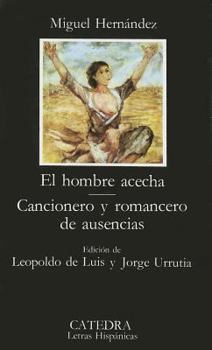 Paperback El Hombre Acecha; Cancionero y Romancero de Ausencias [Spanish] Book