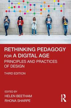 Paperback Rethinking Pedagogy for a Digital Age: Principles and Practices of Design Book