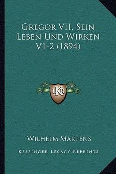 Paperback Gregor VII, Sein Leben Und Wirken V1-2 (1894) [German] Book