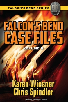 Paperback Falcon's Bend Case Files, Volume II: Extended Distribution Version Book