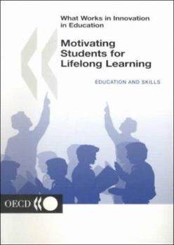 Hardcover Motivating Students for Lifelong Learning Book