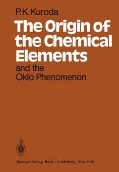 Paperback The Origin of the Chemical Elements and the Oklo Phenomenon Book