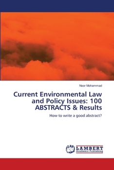 Paperback Current Environmental Law and Policy Issues: 100 ABSTRACTS & Results Book