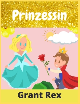 Paperback Prinzessin: Malbuch f?r M?dchen Alter 4-12 (Entspannendes Malbuch) [German] Book