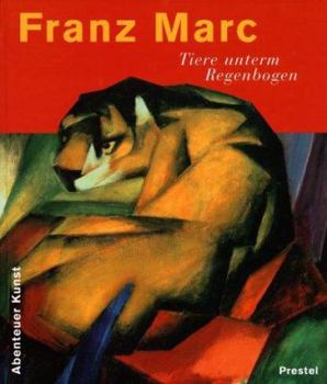 Paperback Tiere unterm Regenbogen. Franz Marc. [German] Book