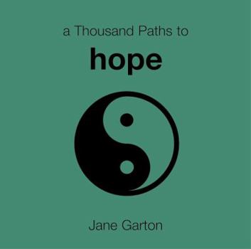 Paperback A Thousand Paths to Hope Book