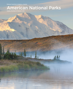 Hardcover American National Parks: Alaska, Northern & Eastern USA Book