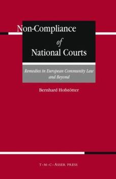 Hardcover Non-Compliance of National Courts: Remedies in European Community Law and Beyond Book