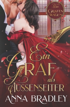 Ein Graf als Außenseiter (Was Grafen wagen) (German Edition)