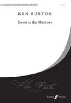 Paperback Sweet Is the Memory: Satb, a Cappella, Choral Octavo Book
