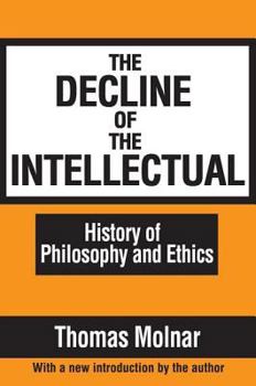 Paperback The Decline of the Intellectual Book