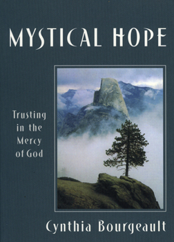 Paperback Mystical Hope: Trusting in the Mercy of God Book