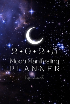 2025 Moon Manifesting Planner