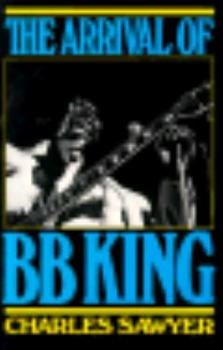 Paperback The Arrival of B.B. King Book