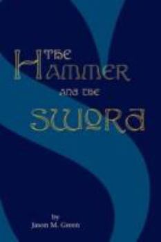 The Hammer And The Sword