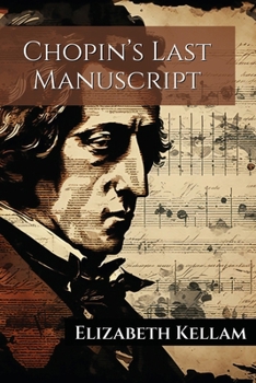 Chopin's Last Manuscript