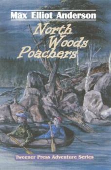 Paperback North Woods Poachers Book