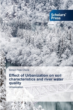 Paperback Effect of Urbanization on soil characteristics and river water quality Book