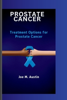 Paperback Prostate Cancer: Treatment Options for Prostate Cancer Book