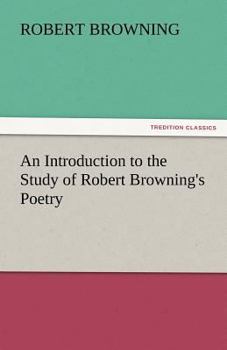 Paperback An Introduction to the Study of Robert Browning's Poetry Book