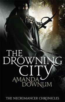 The Drowning City - Book #1 of the Necromancer Chronicles