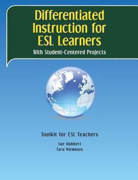 Paperback Differentiated Instruction for ESL Learners: With Student-Centered Projects Book