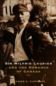 Paperback Sir Wilfred Laurier and the Romance of Canada Book