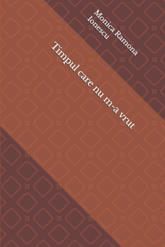 Timpul care nu m-a vrut (Romansh Edition)