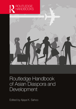 Hardcover Routledge Handbook of Asian Diaspora and Development Book