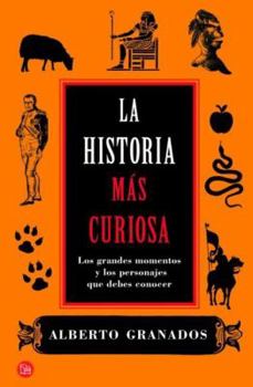Paperback La Historia Mas Curiosa = History's Extraordinary Stories [Spanish] Book