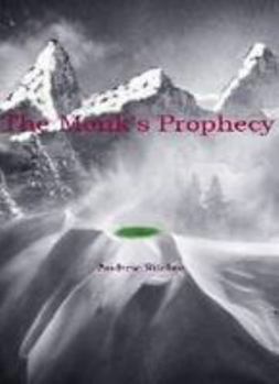Paperback The Monk's Prophecy (The Tales of the Green Snow) Book