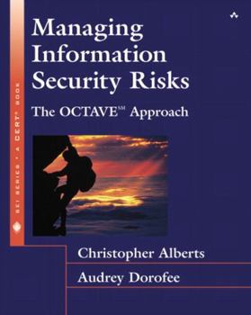 Hardcover Managing Information Security Risks: The Octave (Sm) Approach Book