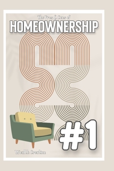 Paperback The Pros & Cons of Homeownership #1: Wealth Creation Book