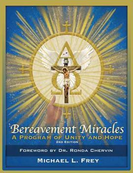 Paperback Bereavement Miracles: Second Edition Book
