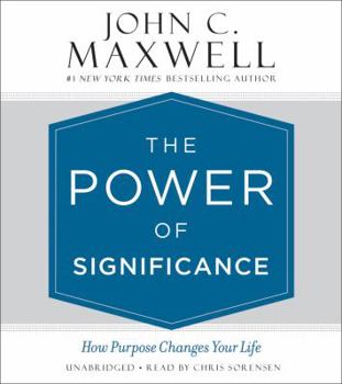 Audio CD The Power of Significance: How Purpose Changes Your Life Book