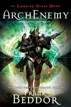 ArchEnemy - Book #3 of the Looking Glass Wars