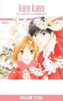 Kare Kano: His and Her Circumstances, Vol. 6 - Book #6 of the  [Kareshi kanojo no jij]