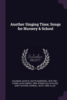 Paperback Another Singing Time; Songs for Nursery & School Book