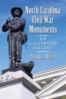 Paperback North Carolina Civil War Monuments: An Illustrated History Book