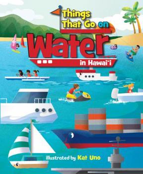 Board book Things That Go on Water in Hawaii Book