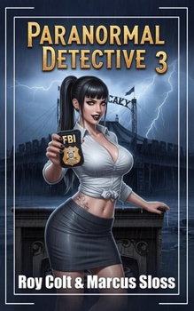 Paperback Paranormal Detective 3 (Revolver Justice) Book