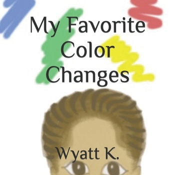 Paperback My Favorite Color Changes Book