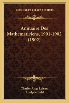 Paperback Annuaire Des Mathematiciens, 1901-1902 (1902) [French] Book
