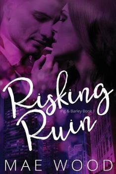 Risking Ruin - Book #1 of the Pig & Barley